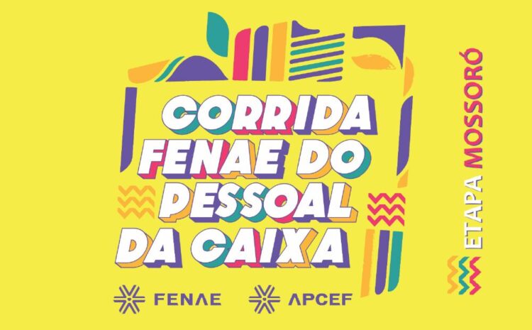 11ª Corrida Fenae do Pessoal da Caixa – Etapa Mossoró