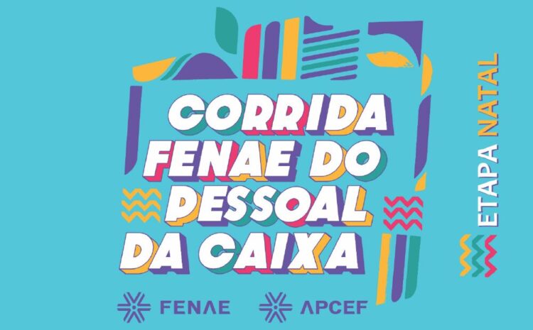  15ª Corrida Fenae do Pessoal da Caixa – Etapa Natal