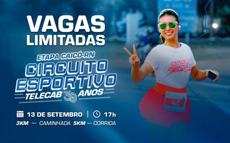  Circuito Esportivo Telecab 30 Anos – Caicó