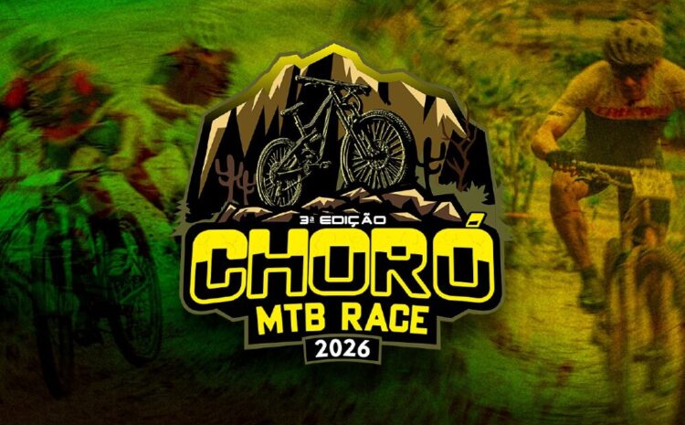 3ª Edição Choró MTB Race 2026