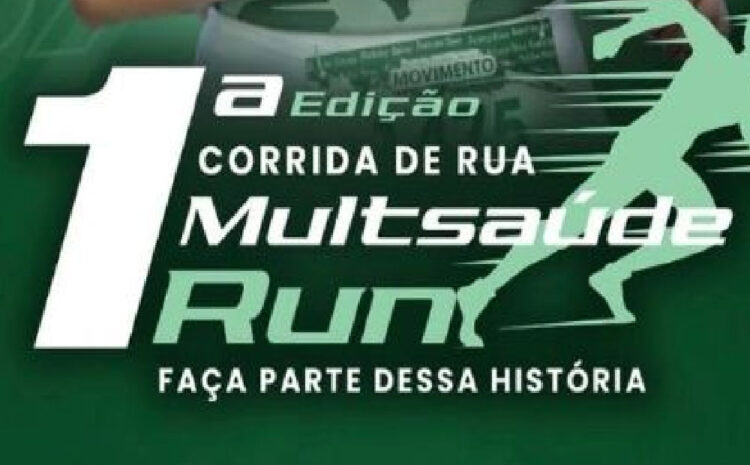  1ª Edição Multsaúde Run