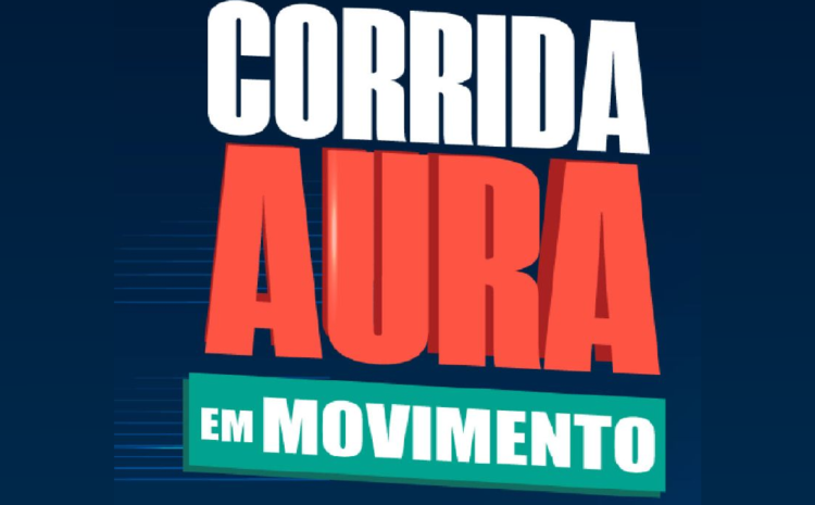  Corrida Aura em Movimento – 1ª Edição