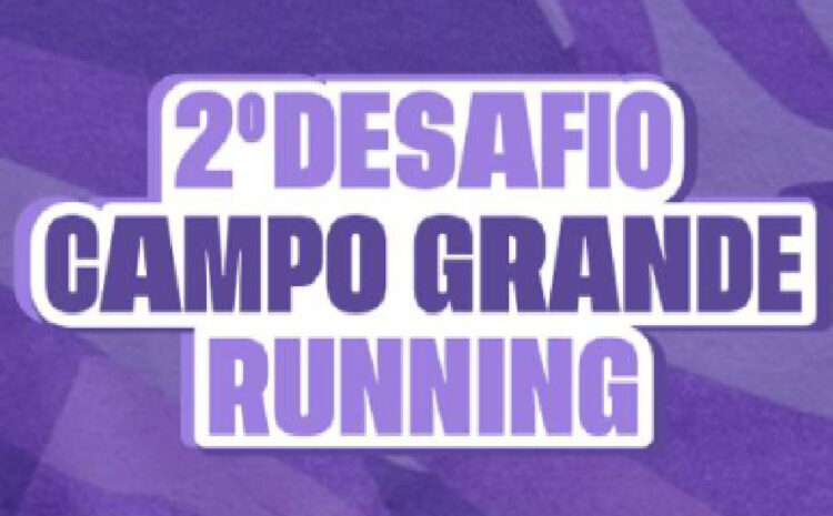  2º Desafio Campo Grande Running